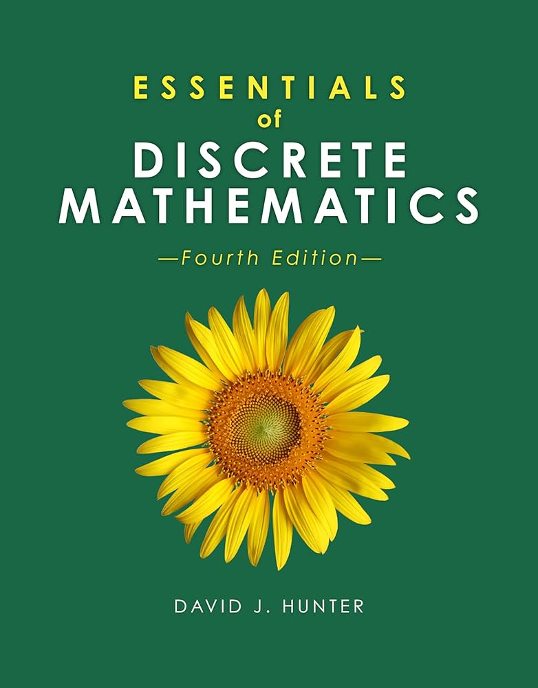 Image of Essentials of Discrete Mathematics by David J. Hunter 4th Edition Textbook